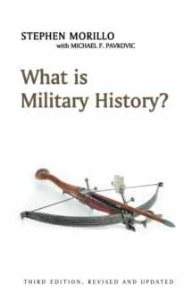 9781509517619-1509517618-What is Military History?: Third Edition (What is History)