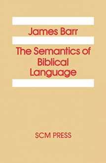 9780334023234-0334023238-The Semantics of Biblical Language