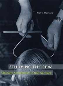9780674022058-067402205X-Studying the Jew: Scholarly Antisemitism in Nazi Germany