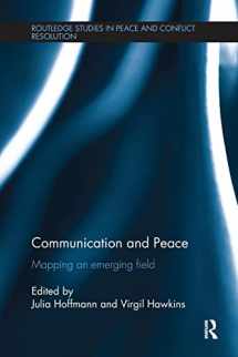 9781138236592-1138236594-Communication and Peace (Routledge Studies in Peace and Conflict Resolution)
