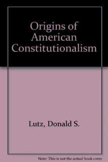 9780807114797-0807114790-The Origins of American Constitutionalism