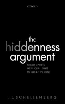 9780198801177-0198801173-The Hiddenness Argument: Philosophy's New Challenge to Belief in God