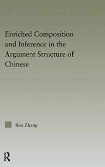 9780415971003-0415971004-Enriched Composition and Inference in the Argument Structure of Chinese (Outstanding Dissertations in Linguistics)