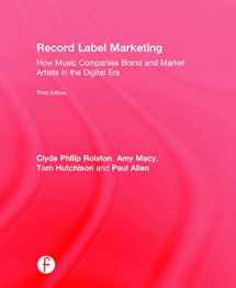 9780415715157-0415715156-Record Label Marketing: How Music Companies Brand and Market Artists in the Digital Era