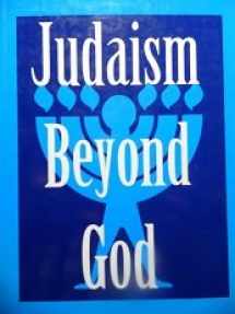 9780881255188-0881255181-Judaism Beyond God (Library of Secular Humanistic Judaism)