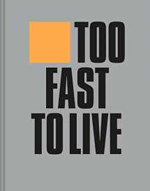 9781911641360-1911641360-Too Fast to Live Too Young to Die: Punk & post punk graphics 1976-1986