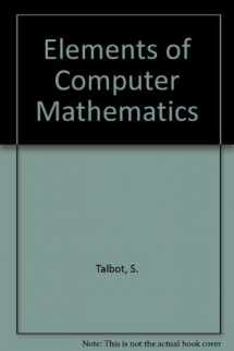 9780534043926-0534043925-Elements of Computer Mathematics