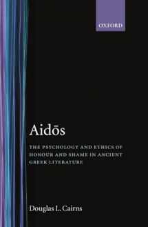9780198146841-0198146841-Aidos: The Psychology and Ethics of Honour and Shame in Ancient Greek Literature