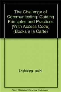 9780205834662-0205834663-The Challenge of Communicating: Guiding Principles and Practices, Books a la Carte Plus MyCommunicationLab CourseCompass -- Access Card Package