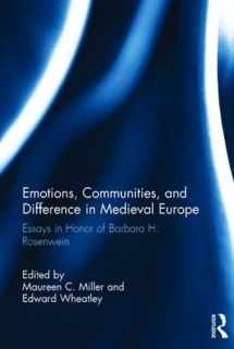 9781472484222-1472484223-Emotions, Communities, and Difference in Medieval Europe: Essays in Honor of Barbara H. Rosenwein