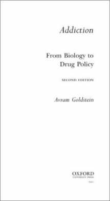 9780195146639-0195146638-Addiction: From Biology to Drug Policy
