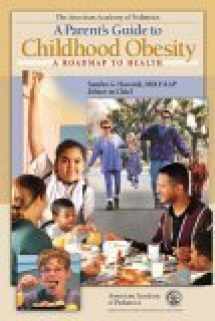 9781581101980-1581101988-A Parent's Guide to Childhood Obesity: A Road Map To Health