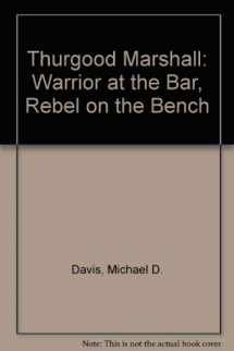 9780735100978-0735100977-Thurgood Marshall: Warrior at the Bar, Rebel on the Bench