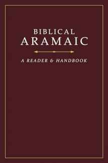 9781619708914-1619708914-Biblical Aramaic: A Reader and Handbook