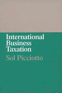 9780899307770-0899307779-International Business Taxation: A Study in the Internationalization of Business Regulation
