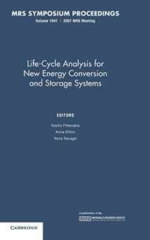 9781605110158-1605110159-Life-Cycle Analysis for New Energy Conversion and Storage Systems: Volume 1041 (MRS Proceedings)
