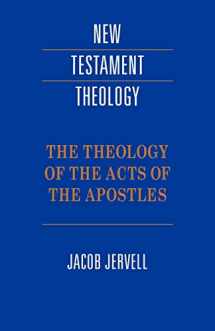 9780521424479-052142447X-Theology of Acts of the Apostles (New Testament Theology)