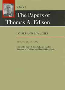 9781421400907-1421400901-The Papers of Thomas A. Edison: Losses and Loyalties, April 1883–December 1884 (Volume 7)