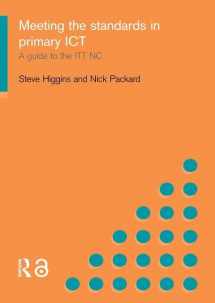 9781138159938-113815993X-Meeting the Standards in Primary ICT: A Guide to the ITTNC