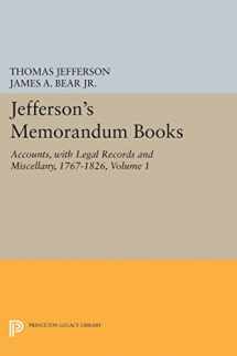 9780691629506-0691629501-Jefferson's Memorandum Books, Volume 1: Accounts, with Legal Records and Miscellany, 1767-1826 (Papers of Thomas Jefferson, Second Series)