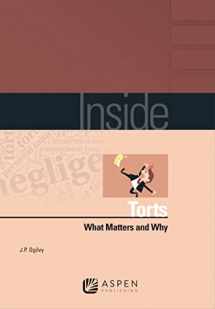 9781454850359-1454850353-Inside Torts: What Matters and Why