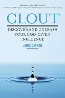9781400205684-1400205689-Clout: Discover and Unleash Your God-Given Influence