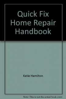 9781568650166-1568650167-Quick Fix Home Repair Handbook