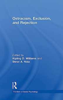9781848725577-1848725574-Ostracism, Exclusion, and Rejection (Frontiers of Social Psychology)