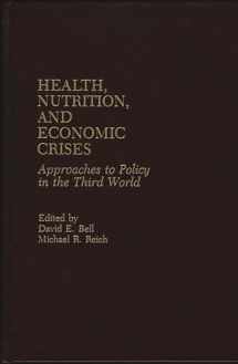 9780865691704-0865691703-Health, Nutrition, and Economic Crises: Approaches to Policy in the Third World