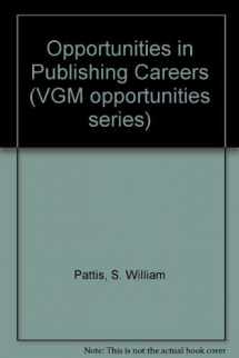 9780844244327-0844244325-Opportunities in Publishing Careers (Opportunities in Series)