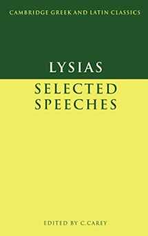 9780521269889-0521269881-Lysias: Selected Speeches (Cambridge Greek and Latin Classics)