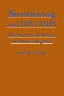 9780786406944-0786406941-Breastfeeding And HIV/Aids: The Research, the Politics, the Women's Responses
