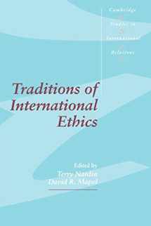 9780521457576-0521457572-Traditions of International Ethics (Cambridge Studies in International Relations, Series Number 17)