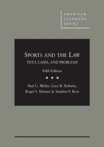 9781628101614-162810161X-Sports and the Law: Text, Cases and Problems, 5th (American Casebook Series)