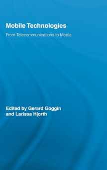 9780415989862-0415989868-Mobile Technologies: From Telecommunications to Media