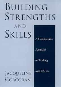 9780195154306-0195154304-Building Strengths and Skills: A Collaborative Approach to Working with Clients