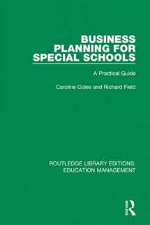 9781138545311-1138545317-Business Planning for Special Schools: A Practical Guide (Routledge Library Editions: Education Management)