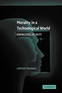 9780521121798-0521121795-Morality in a Technological World: Knowledge as Duty
