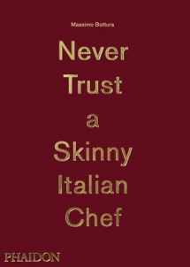 9780714867144-0714867144-Never Trust A Skinny Italian Chef