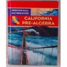9780132031202-0132031205-Prentice Hall Math Pre-Algebra California Student Edition 2009C