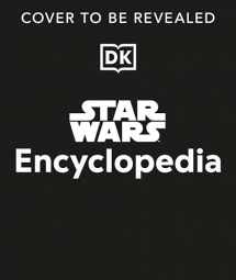 9780744098846-074409884X-Star Wars Encyclopedia: The Definitive Guide to the Star Wars Galaxy