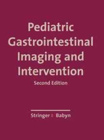 9781550090796-1550090798-Pediatric Gastrointestinal Imaging and Intervention