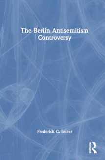 9781032676487-1032676485-The Berlin Antisemitism Controversy
