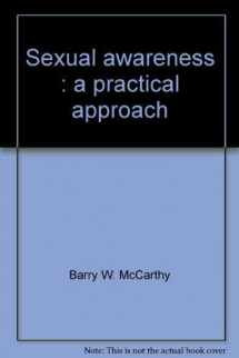 9780878350483-0878350489-Sexual awareness: A practical approach