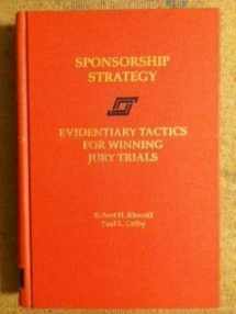 9780874735772-0874735777-Sponsorship Strategy: Evidentiary Tactics for Winning Jury Trials