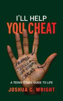 9781736795606-1736795600-I'll Help You Cheat: A Teens Study Guide to Life