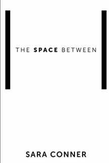 9780999602713-0999602713-The Space Between: How to Wait on God When You Would Rather Not