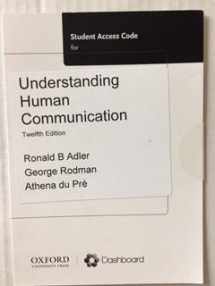 9780199338535-0199338531-Understanding Human Communication - Student Access Code - 12th Edition