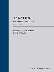 9781531012779-1531012779-Taxation: Law, Planning, and Policy