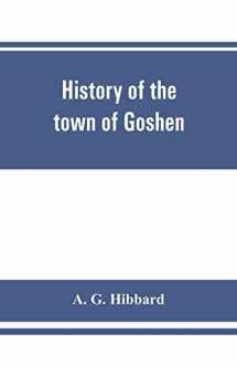 9789353861353-9353861357-History of the town of Goshen, Connecticut, with genealogies and biographies based upon the records of Deacon Lewis Mills Norton, 1897